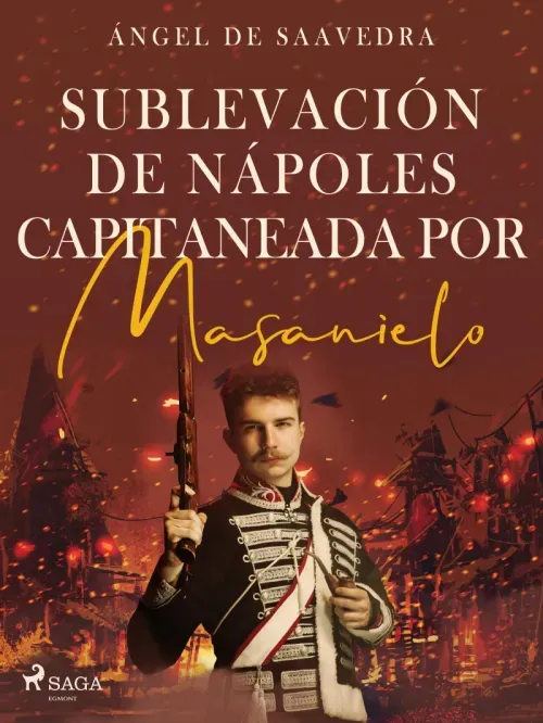 Sublevacion de Napoles capitaneada por Masanielo