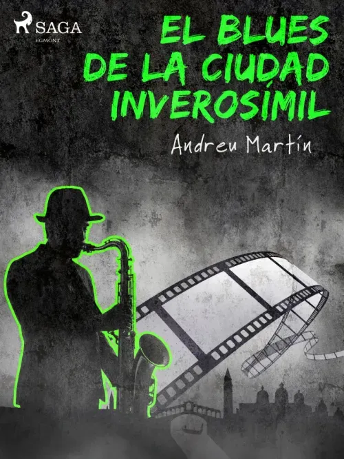 El blues de la ciudad inverosimil
