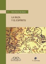 La raza y el espiritu cinco ensayos sobre la personalidad historica de America Latina