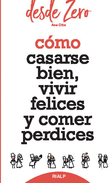 Como casarse bien vivir felices y comer perdices