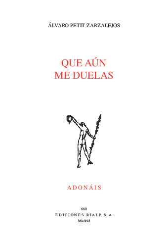 Que aun me duelas