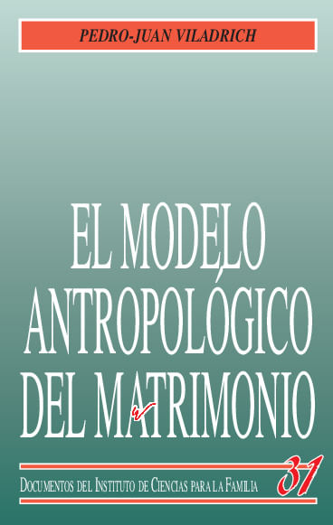 El modelo antropologico del matrimonio