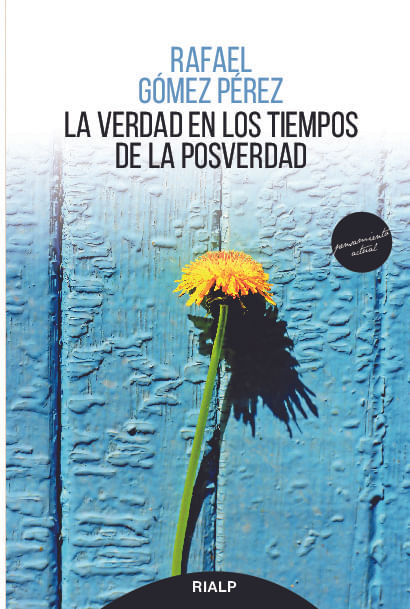 La verdad en los tiempos de la posverdad