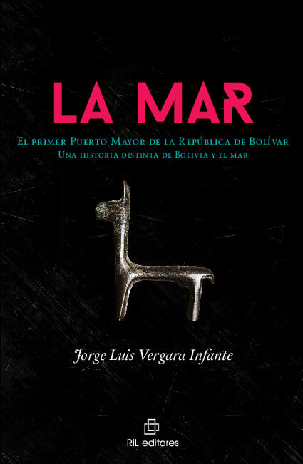 La Mar El primer Puerto Mayor de la Republica de Bolivar una historia distinta de Bolivia y el mar
