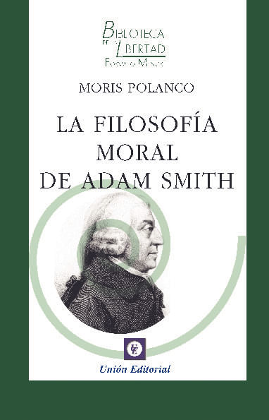 LA FILOSOFIA MORAL DE ADAM SMITH - VOL 32