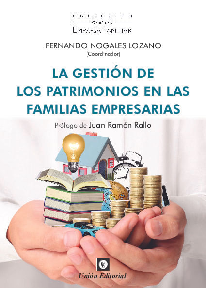 LA GESTION DE LOS PATRIMONIOS EN LAS FAMILIAS EMPRESARIAS