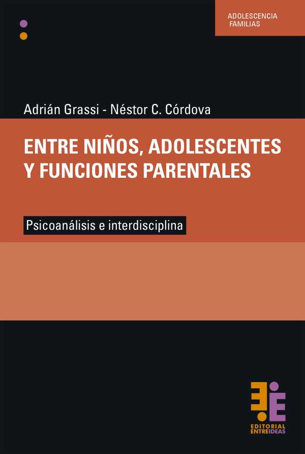 bw-entre-nintildeos-adolescentes-y-funciones-parentales-editorial-entreideas-9789874760807