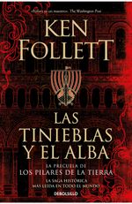 las-tinieblas-y-el-alba-la-precuela-de-los-pilares-de-la-tierra