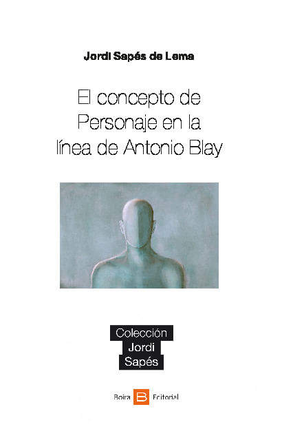 El concepto de Personaje en la linea de Antonio Blay