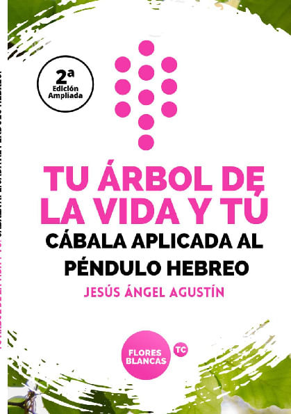 TU ARBOL DE LA VIDA Y TU CABALA APLICADA AL PENDULO HEBREO