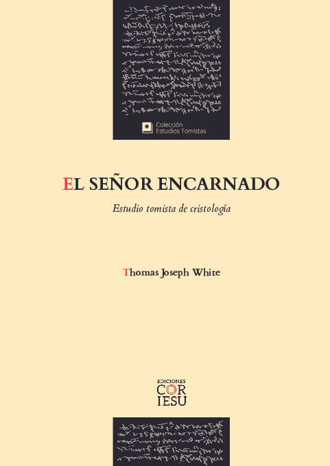 El Senor encarnado Estudio tomista de cristologia