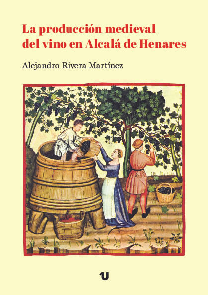 La produccion medieval del vino en Alcala de Henares