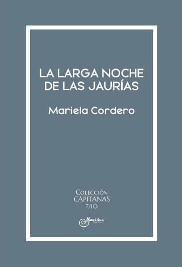 LA LARGA NOCHE DE LAS JAURIAS