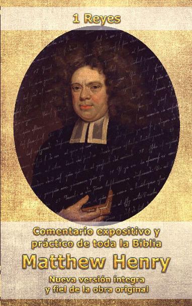 Comentario Matthew Henry - 1 Reyes INT