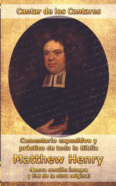 Comentario Matthew Henry - Cantar de los Cantares INT
