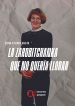 La zarobitchanka que no queria llorar
