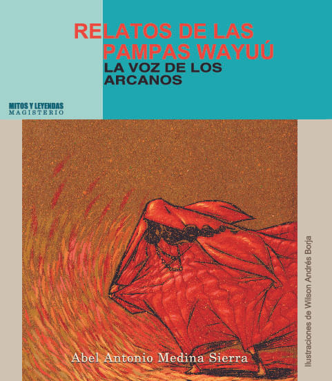 Relatos de las pampas Wayuu