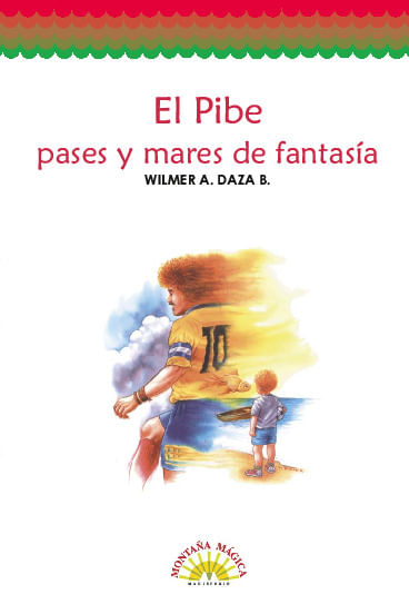 El Pibe pases y mares de fantasia