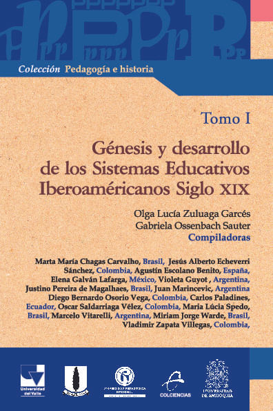 Genesis y desarrollo de los Sistemas Educativos Iberoamericanos Siglo XIX Tomo I