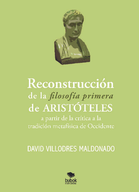 Reconstruccion de la filosofia primera de Aristoteles a partir de la critica a la tradicion metafisi