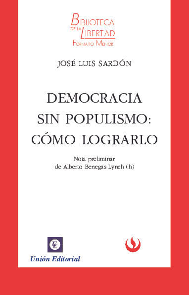 DEMOCRACIA SIN POPULISMO COMO LOGRARLO - VOL 16