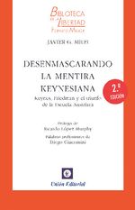 DESENMASCARANDO LA MENTIRA KEYNESIANA - VOL 33