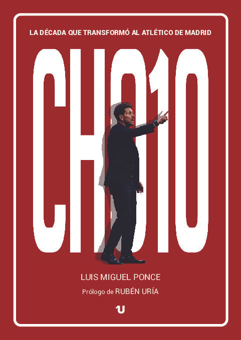 CHO10 la decada que transformo al Atletico de Madrid