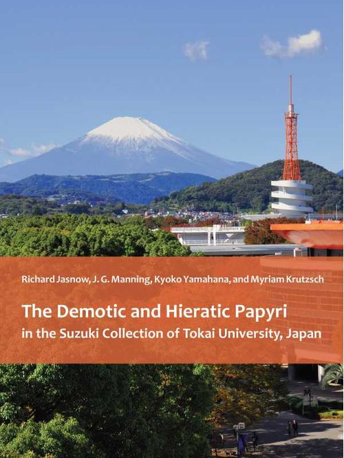 The Demotic and Hieratic Papyri in the Suzuki Collection of Tokai University Japan