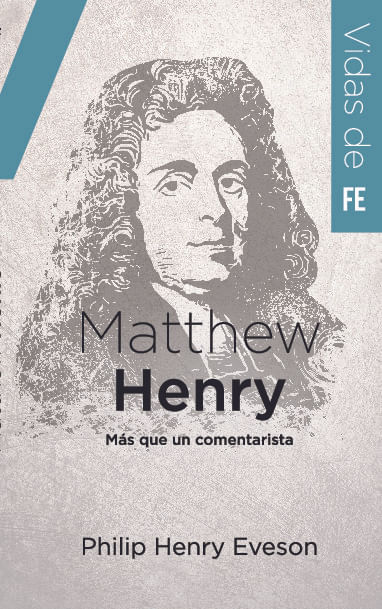 Matthew Henry Mas que un comentarista INT