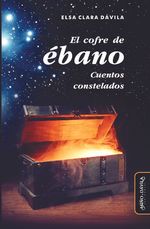 El cofre de ebano Cuentos constelados
