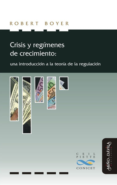 Crisis y regimenes de crecimiento Una introduccion a la teoria de la regulacion