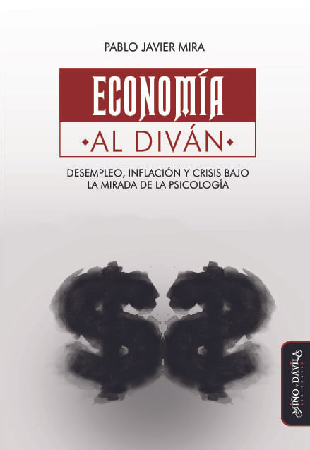 Economia al divan Desempleo inflacion y crisis bajo la mirada de la psicologia