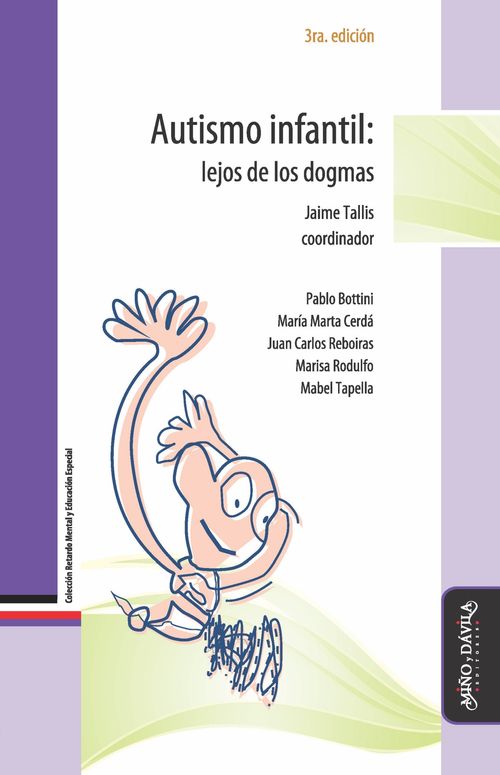 Autismo infantil Lejos de los dogmas