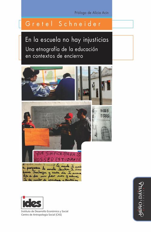 En la escuela no hay injusticias Una etnografia de la Educacion en Contextos de Encierro