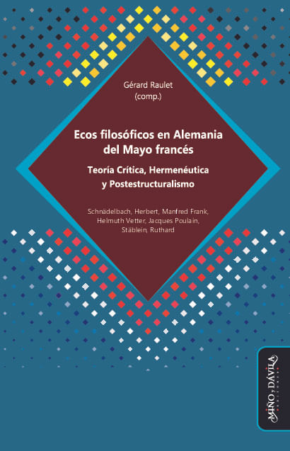 Ecos filosoficos en Alemania del Mayo frances Teoria Critica Hermeneutica y Postestructuralismo