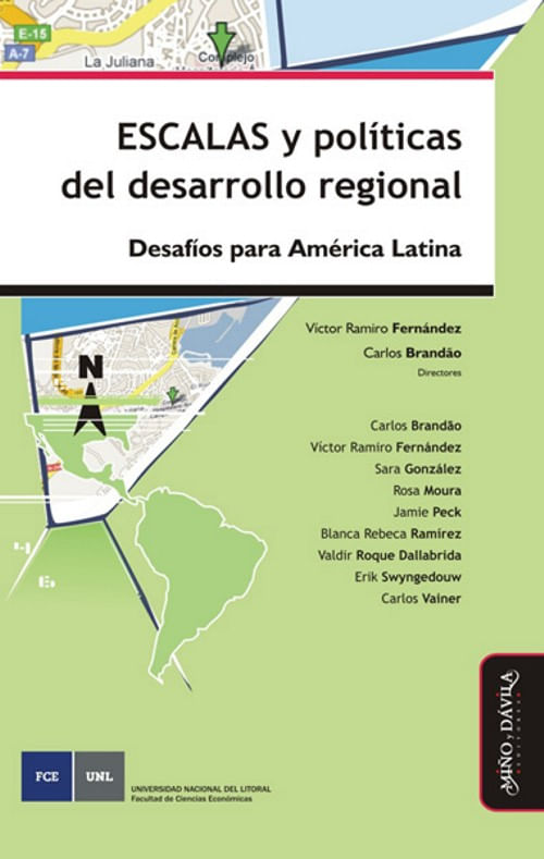 Escalas y politicas del desarrollo regional Desafios para America Latina