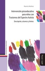 Intervencion psicoeducativa para ninos con Trastornos del Espectro Autista Descripcion alcances y li