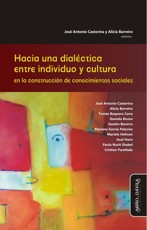 Hacia una dialectica entre individuo y cultura en la construccion de conocimientos sociales
