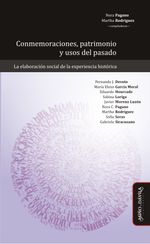 Conmemoraciones patrimonio y usos del pasado La elaboracion social de la experiencia historica