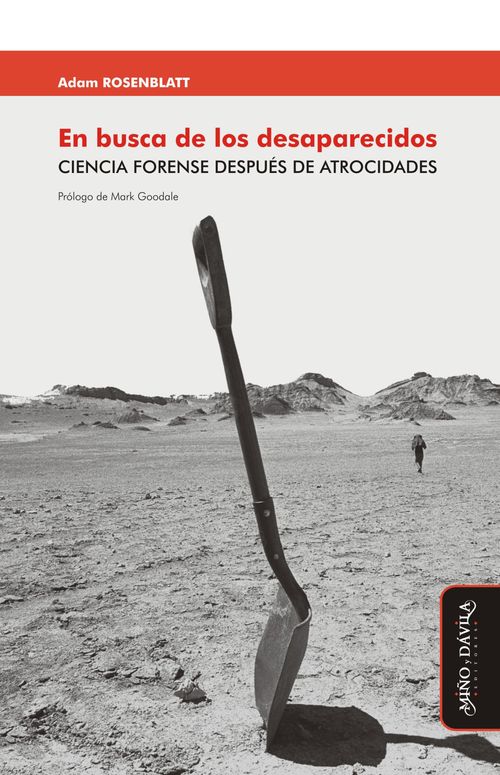 En busca de los desaparecidos Ciencia forense despues de atrocidades