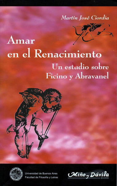 Amar en el Renacimiento Un estudio sobre Ficino y Abravanel
