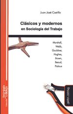 Clasicos y modernos en Sociologia del Trabajo