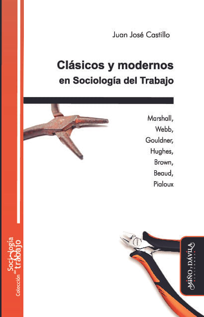Clasicos y modernos en Sociologia del Trabajo
