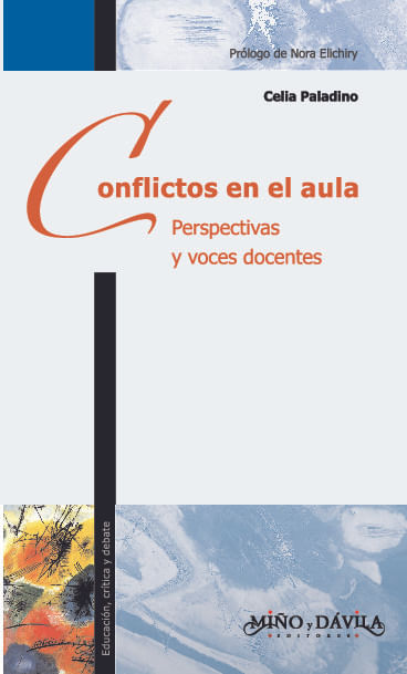 Conflictos en el aula Perspectivas y voces docentes