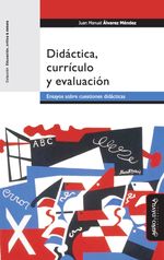 Didactica curriculo y evaluacion Ensayos sobre cuestiones didacticas