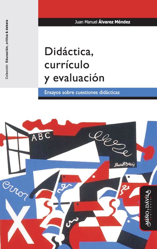 Didactica curriculo y evaluacion Ensayos sobre cuestiones didacticas