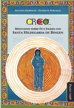 Creo Meditando sobre fe e Iglesia con Santa Hildegarda de Bingen