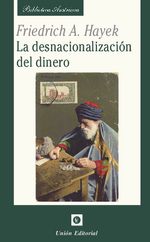 La desnacionalizacion del dinero