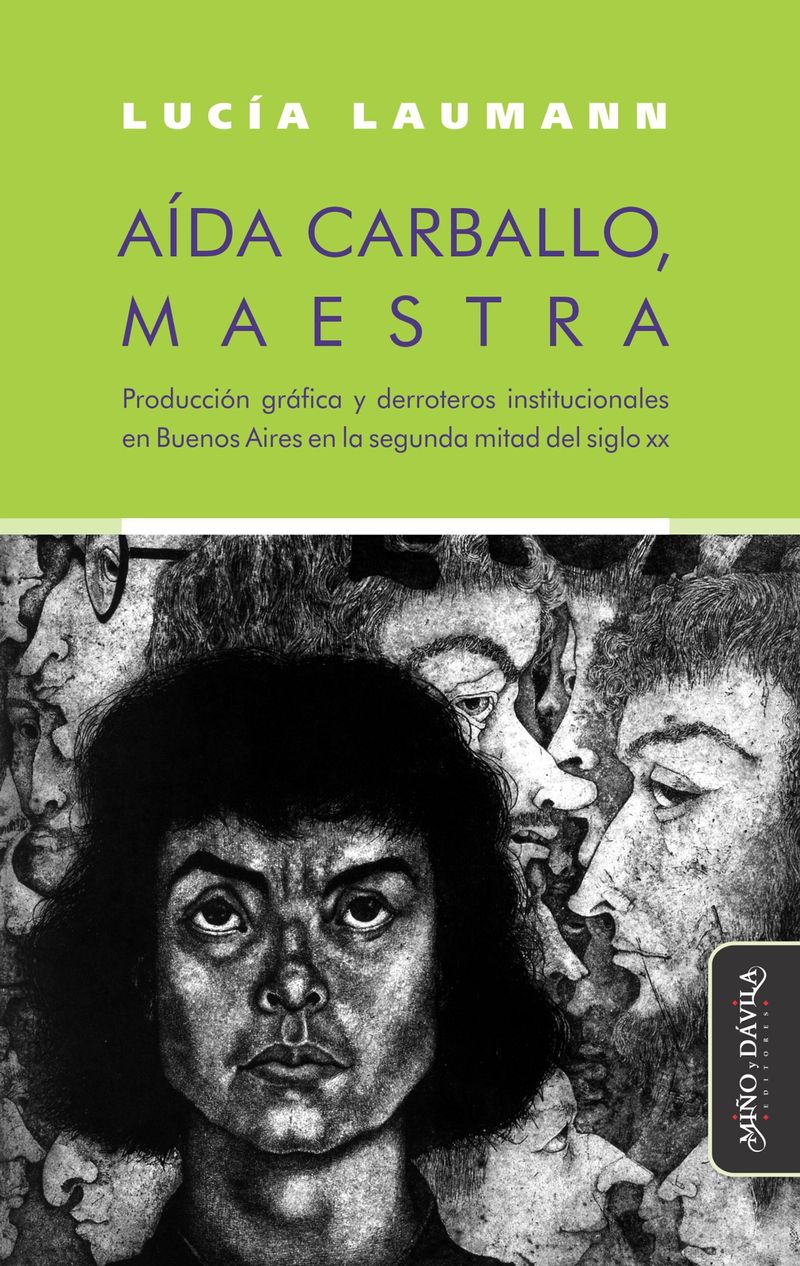 Aida Carballo maestra Produccion grafica y derroteros institucionales en Buenos Aires en la segunda