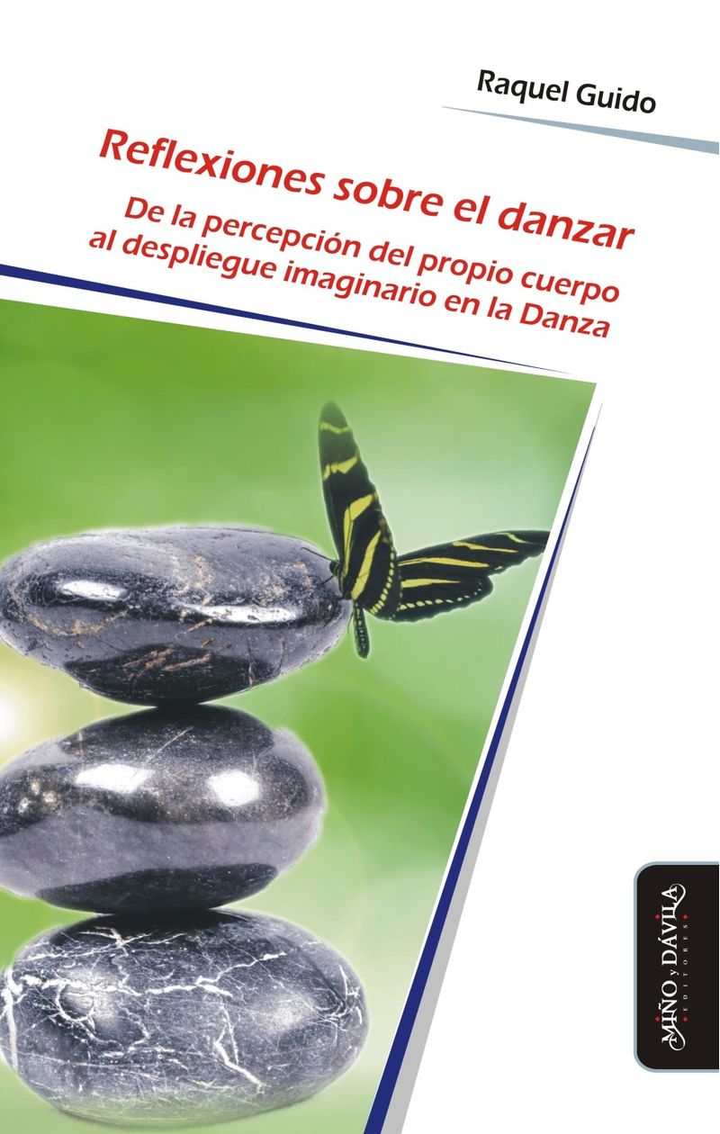 Reflexiones sobre el danzar De la percepcion del propio cuerpo al despliegue imaginario en la Danza